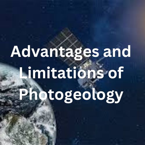 Advantages and Limitations of Photogeology