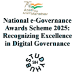 National e-Governance Awards Scheme 2025: Recognizing Excellence in Digital Governance