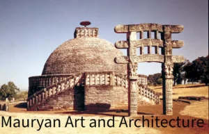Mauryan Art and Architecture
