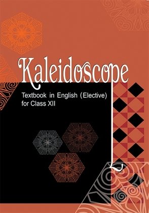 Kaleidoscope NCERT-Class-12-English-Part-1