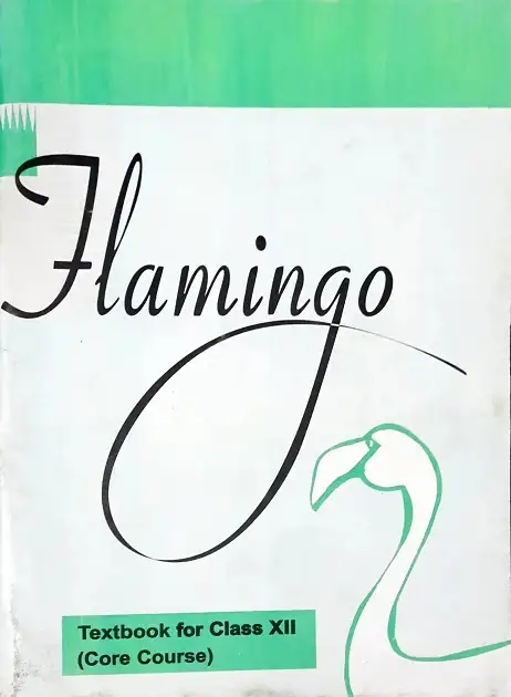 Flamingo NCERT-Class-12-English-Part-2