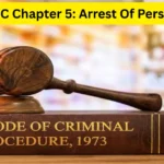 CrPC Chapter 5: Arrest Of Persons Complete