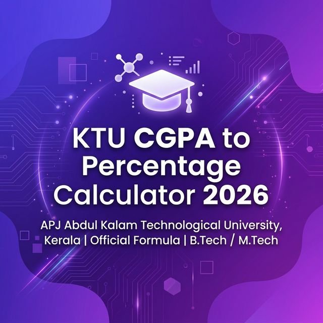 KTU CGPA to Percentage Calculator 2026 – APJ Abdul Kalam Technological University Kerala