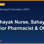 Sahayak Nurse, Sahayak Junior Pharmacist & Other