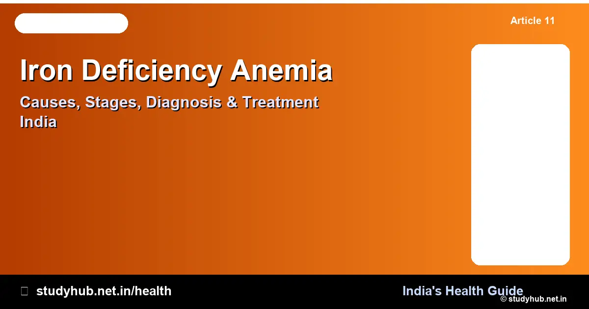 Iron Deficiency Anemia — Causes, Symptoms, Diagnosis and Treatment in India