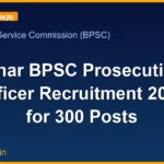 Bihar BPSC Prosecution Officer Recruitment 2026 for 300 Posts