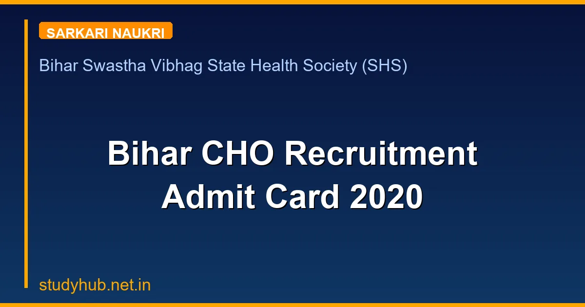 Bihar CHO Recruitment Admit Card 2020