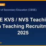 CBSE KVS / NVS Teaching & Non Teaching Recruitment 2025