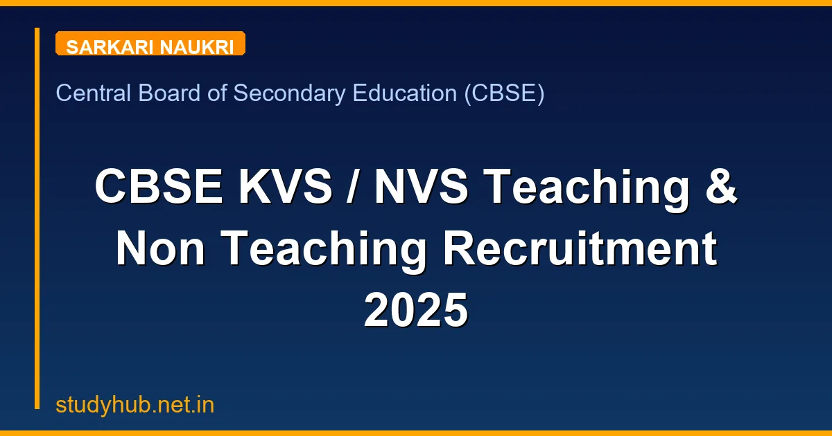 CBSE KVS / NVS Teaching & Non Teaching Recruitment 2025