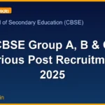 CBSE Group A, B & C Various Post Recruitment 2025