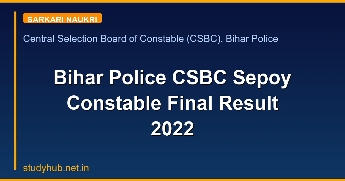 Bihar Police CSBC Sepoy Constable Final Result 2022