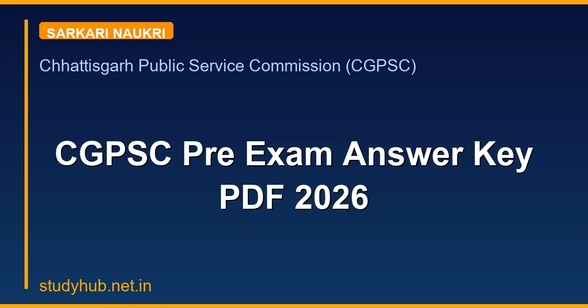 CGPSC Pre Exam Answer Key PDF 2026