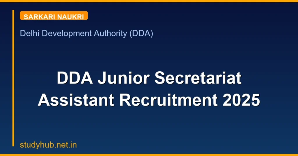 DDA Junior Secretariat Assistant Recruitment 2025