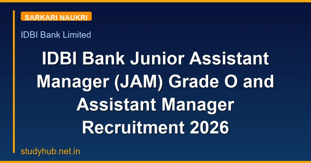 IDBI Bank Junior Assistant Manager (JAM) & Assistant Manager Recruitment 2026 - Apply for 1300 Posts