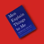10 Books Every Feminist Must Read