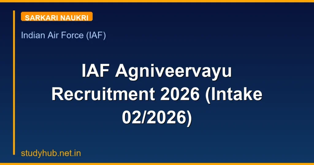 IAF Agniveervayu Recruitment 2026 (Intake 02/2026)