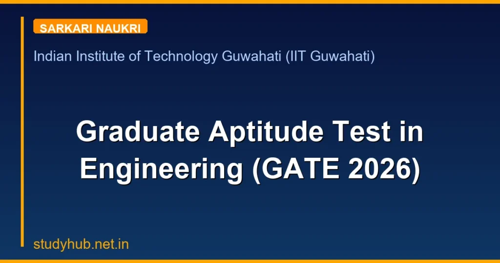 Graduate Aptitude Test in Engineering (GATE 2026)