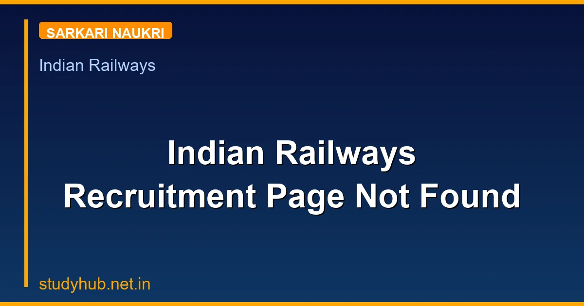 Indian Railways Recruitment Page Not Found