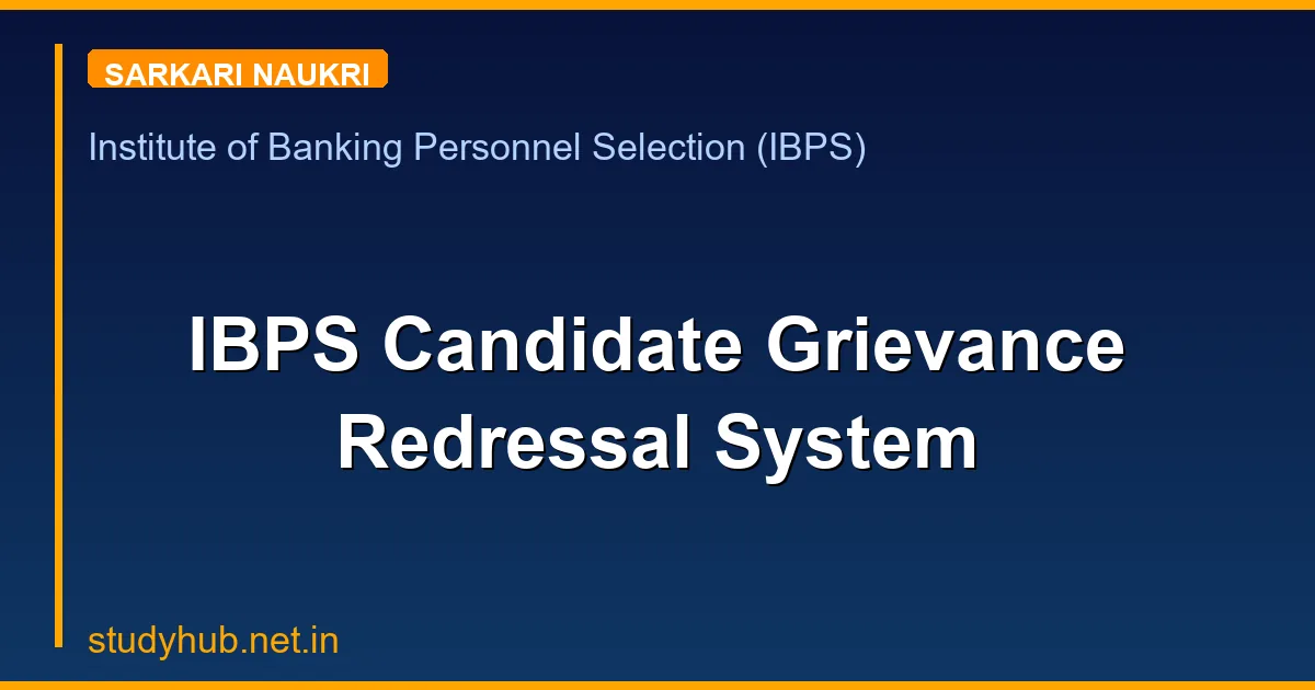 IBPS Candidate Grievance Redressal System