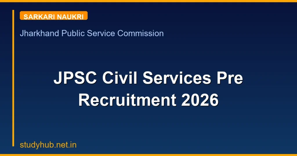 JPSC Civil Services Pre Recruitment 2026 - Apply for 103 Posts