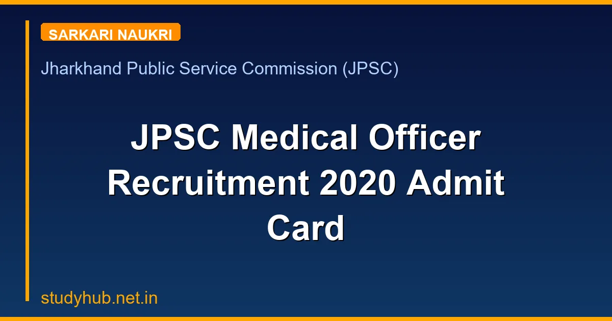 JPSC Medical Officer Recruitment 2020 Admit Card