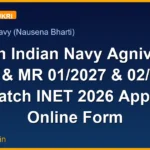 Join Indian Navy Agniveer SSR & MR 01/2027 & 02/2027 Batch INET 2026 Apply Online Form