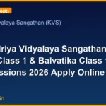 Kendriya Vidyalaya Sangathan KVS Class 1 & Balvatika Class 1 Admissions 2026 Apply Online Form