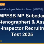 MPESB MP Subedar (Stenographer) & Asst. Sub-Inspector Recruitment Test 2025