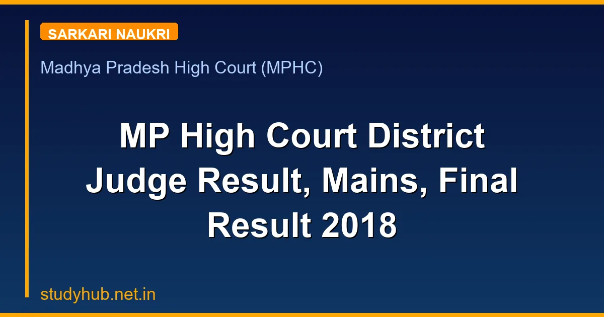MP High Court District Judge Result, Mains, Final Result 2018