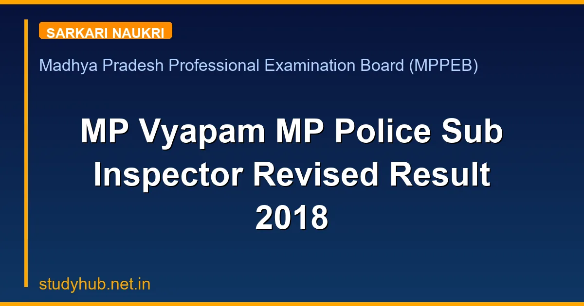 MP Vyapam MP Police Sub Inspector Revised Result 2018