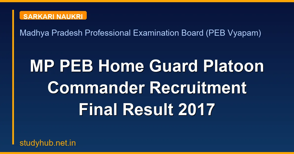 MP PEB Home Guard Platoon Commander Recruitment Final Result 2017