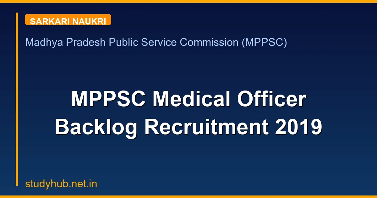 MPPSC Medical Officer Backlog Recruitment 2019