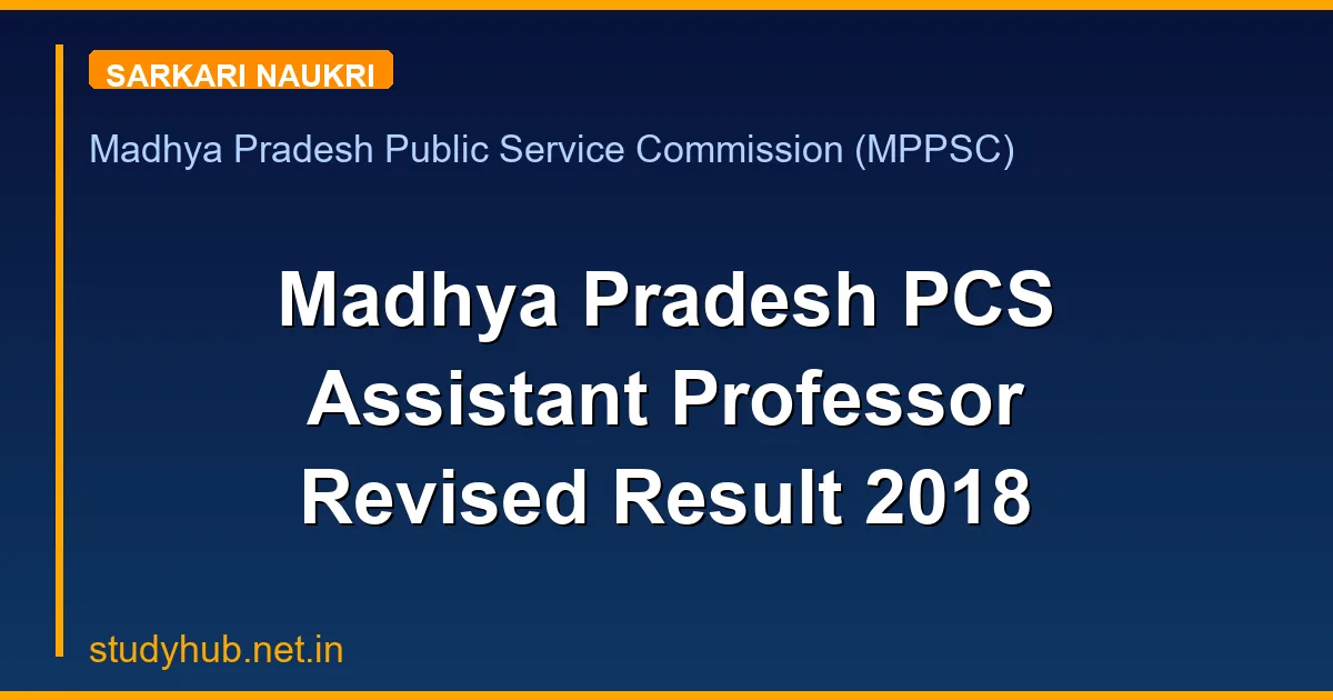 Madhya Pradesh PCS Assistant Professor Revised Result 2018