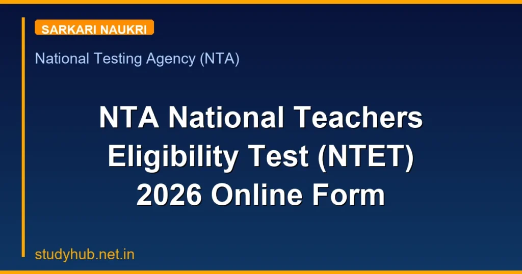 NTA National Teachers Eligibility Test (NTET) 2026 Online Form