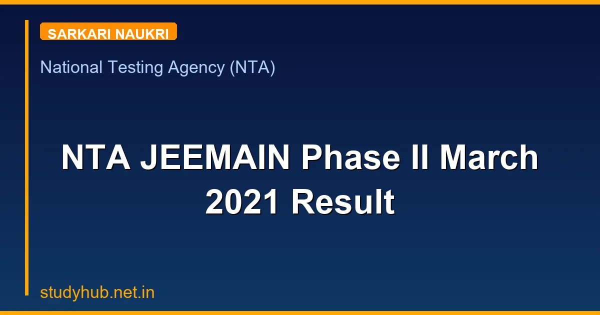 NTA JEEMAIN Phase II March 2021 Result