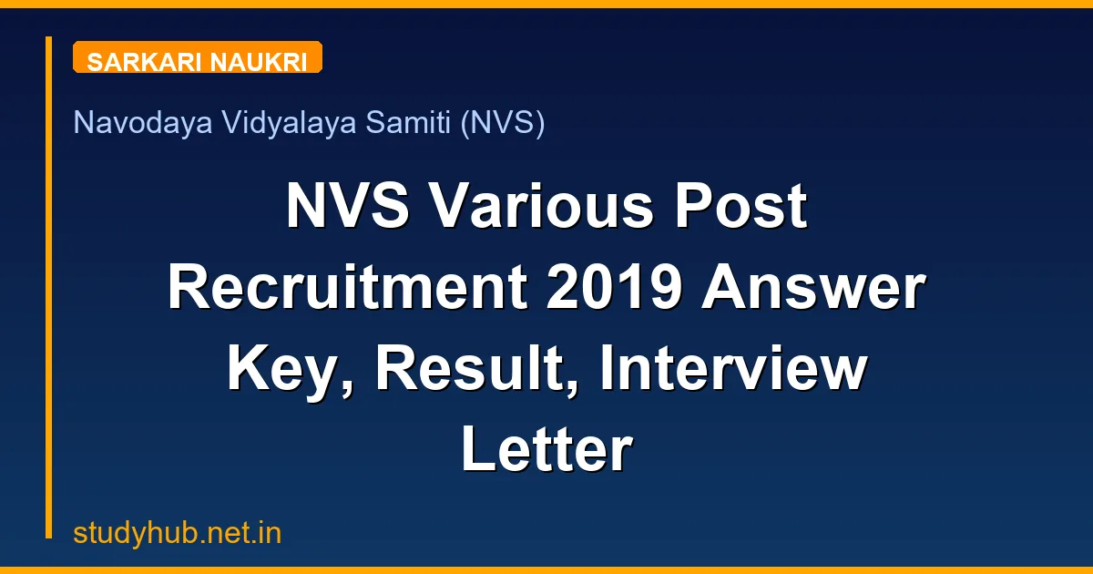 NVS Various Post Recruitment 2019 Answer Key, Result, Interview Letter