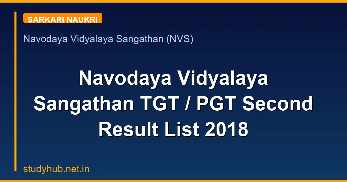 Navodaya Vidyalaya Sangathan TGT / PGT Second Result List 2018