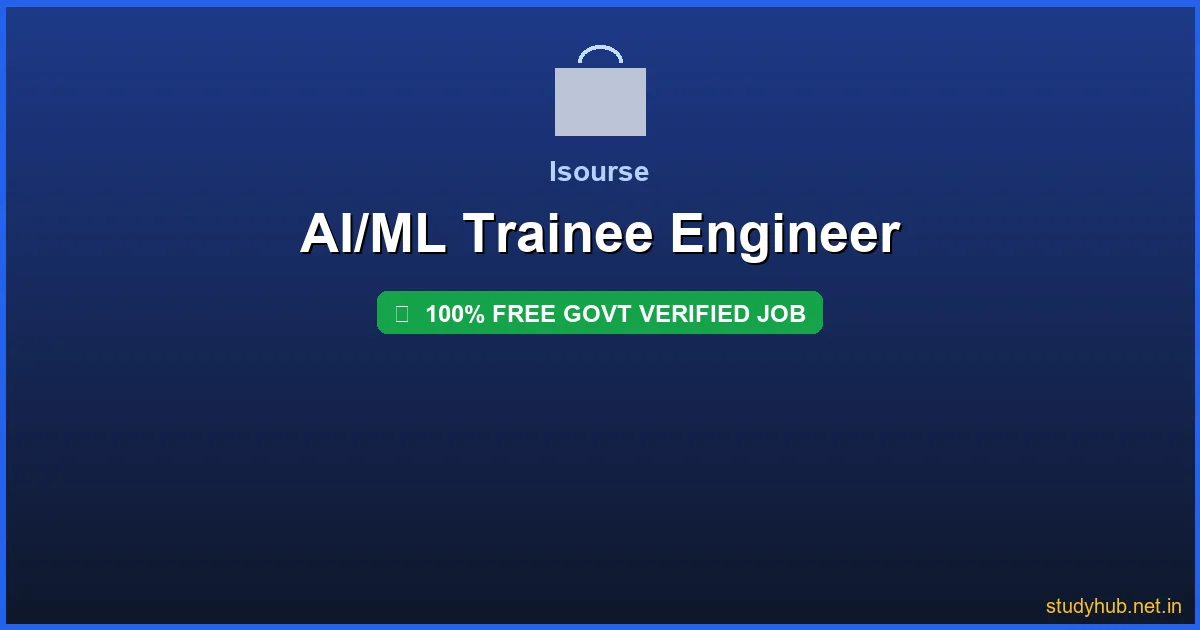 AI ML fresher job | AI/ML Trainee Engineer Govt Verified