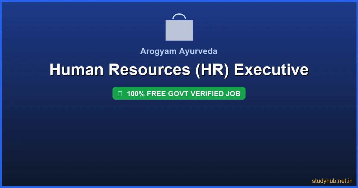 HR executive job | Human Resources (HR) Executive Govt Verified