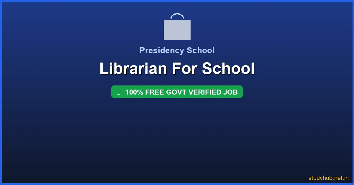 librarian job Bangalore | Librarian For School Govt Verified