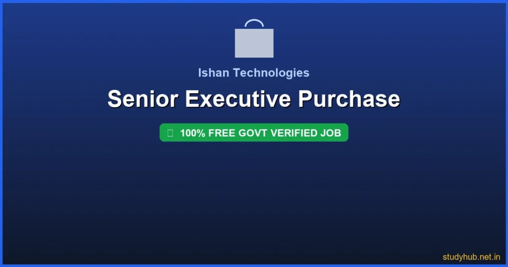 purchase executive job | Senior Executive Purchase Govt Verified