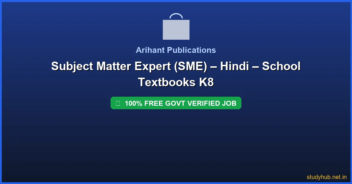 Hindi SME job | Subject Matter Expert (SME) – Hindi – School Textbooks K8 Govt Verified