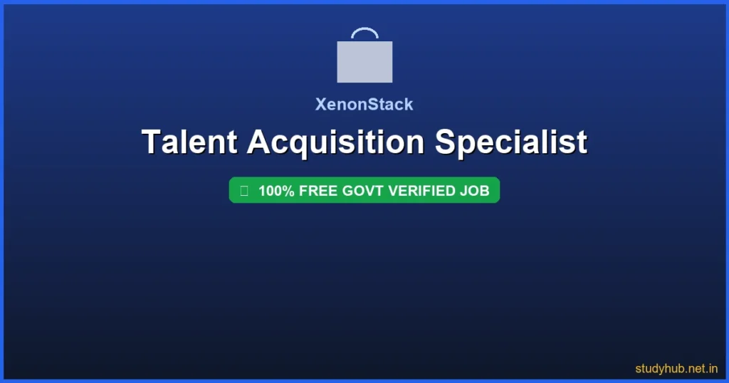 fresher job Chandigarh | Talent Acquisition Specialist Govt Verified