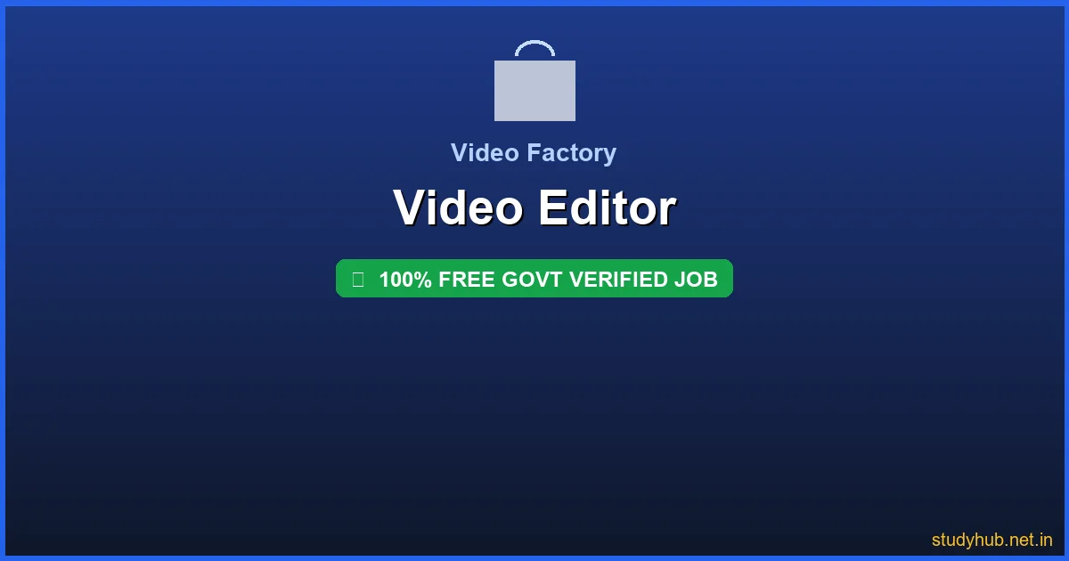 video editor internship | Video Editor Govt Verified