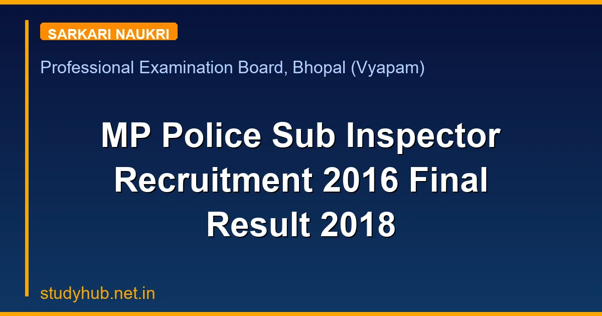 MP Police Sub Inspector Recruitment 2016 Final Result 2018
