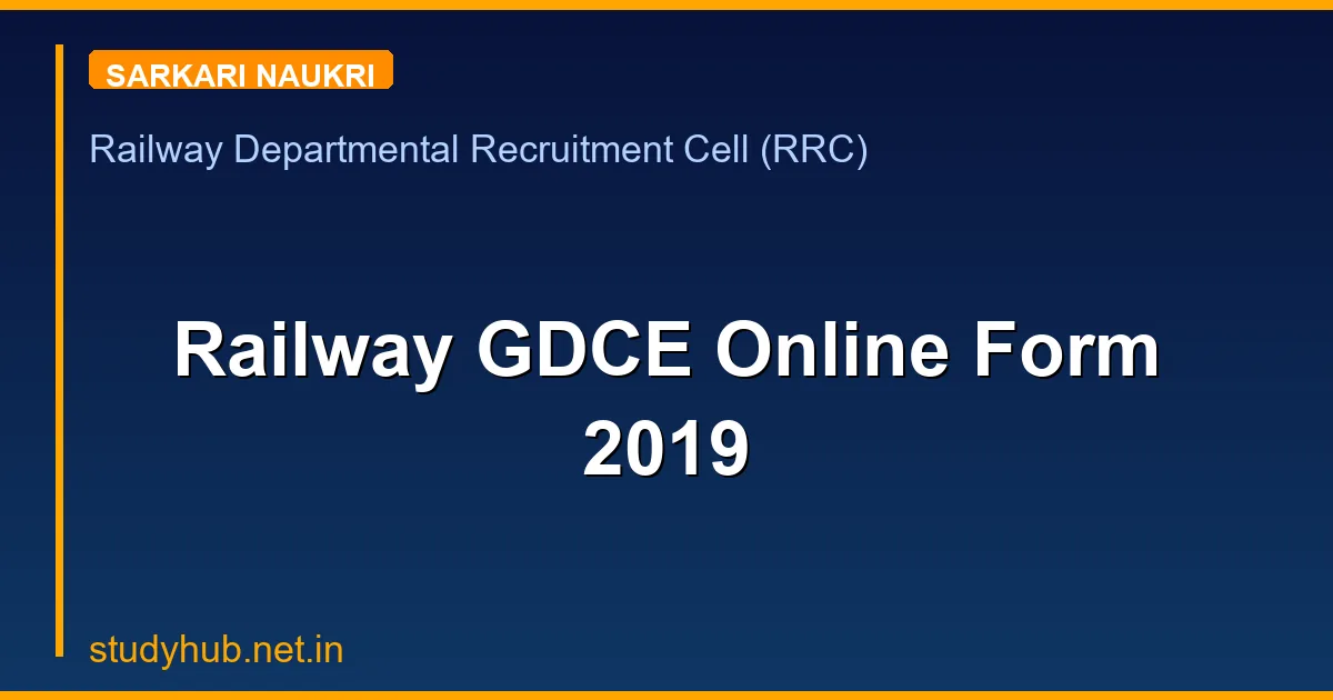 Railway GDCE Online Form 2019
