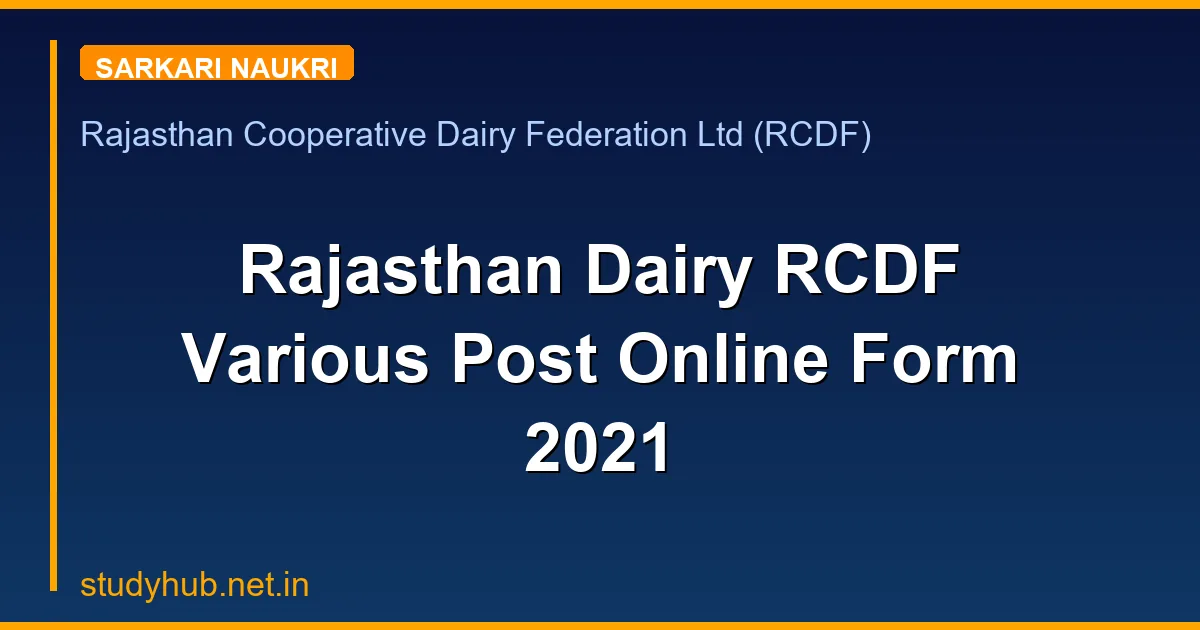 Rajasthan Dairy RCDF Various Post Online Form 2021