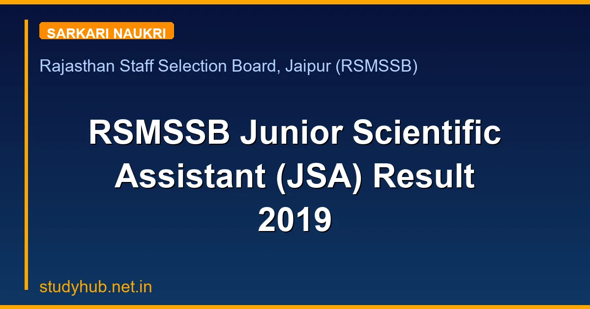 RSMSSB Junior Scientific Assistant (JSA) Result 2019