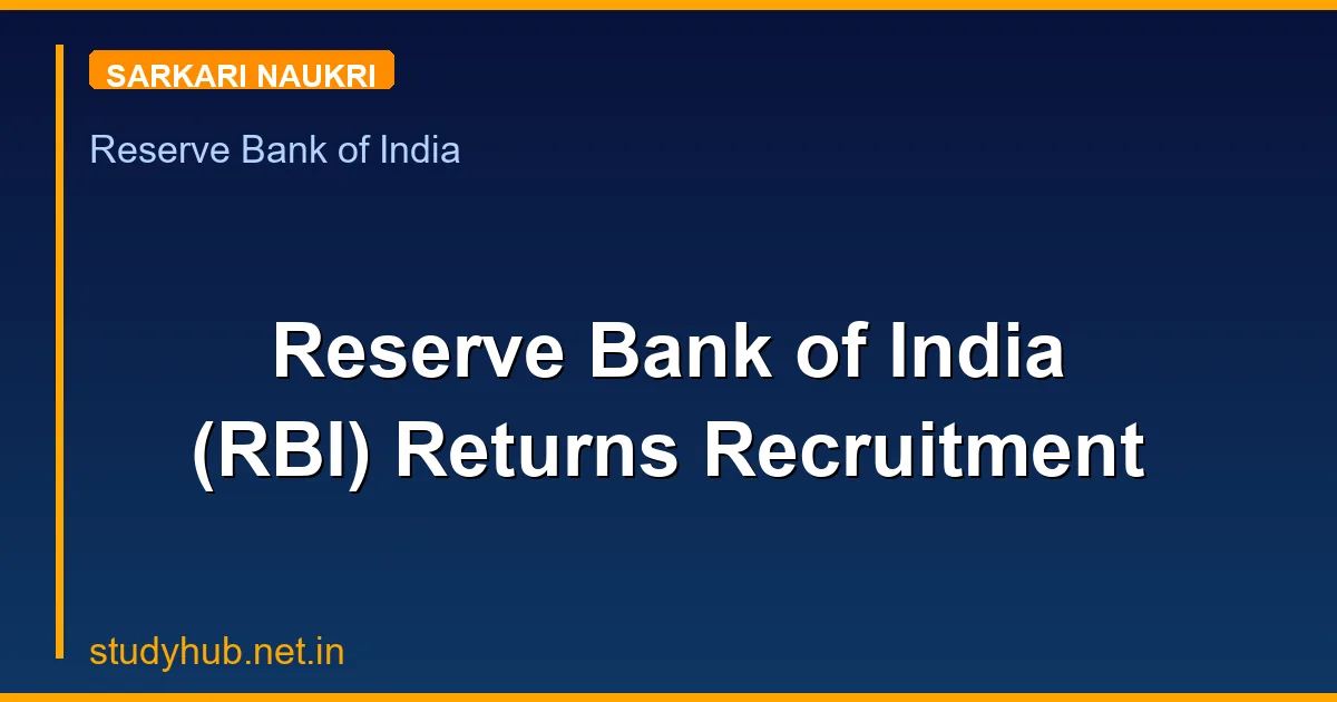 Reserve Bank of India (RBI) Returns Recruitment