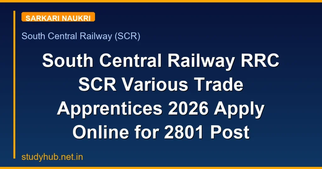 South Central Railway RRC SCR Various Trade Apprentices 2026 Apply Online for 2801 Post